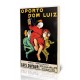 Oporto dom Luiz, Leonetto Cappiello,כרזות אלכוהול