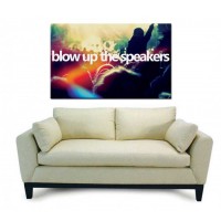 Blow up the Speakers